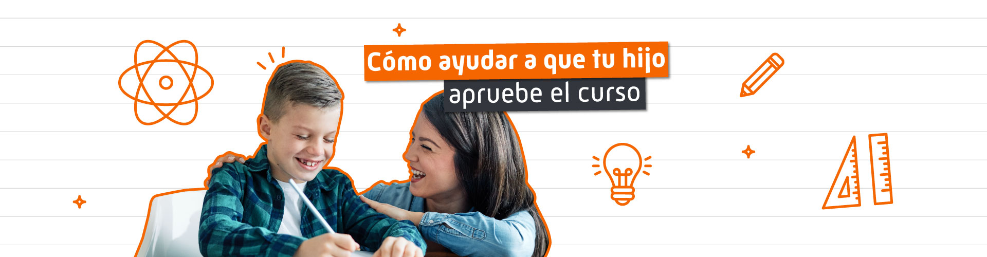 Cómo ayudar a que tu hijo apruebe el curso