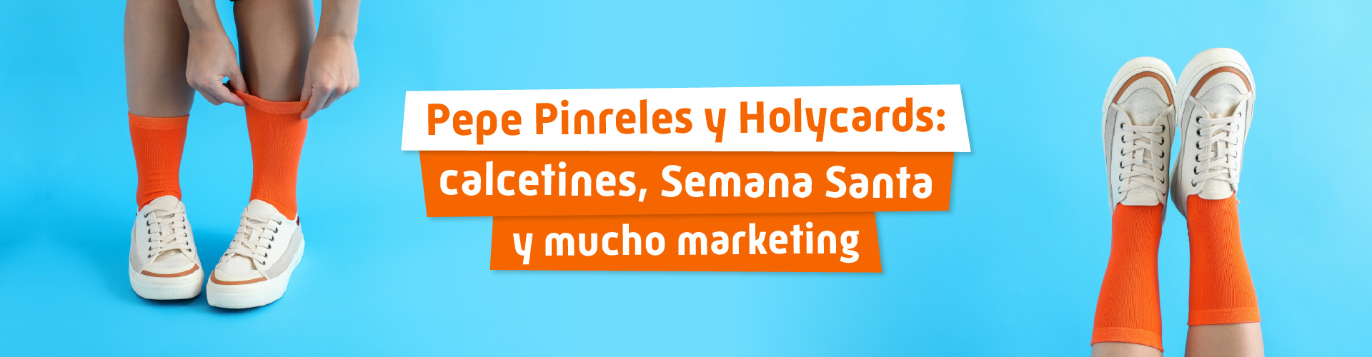Pepe Pinreles y Holycards: calcetines, Semana Santa y mucho marketing
