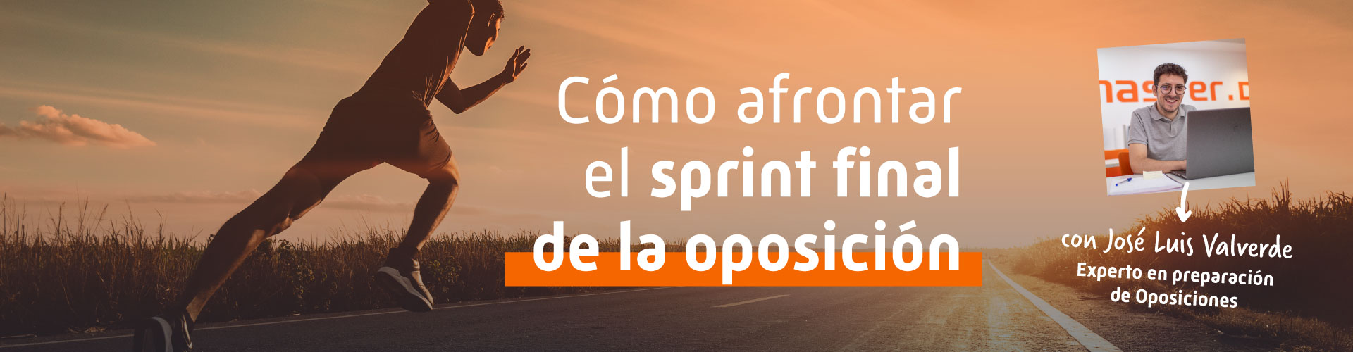 Cómo Afrontar la recta Final de tu Oposición