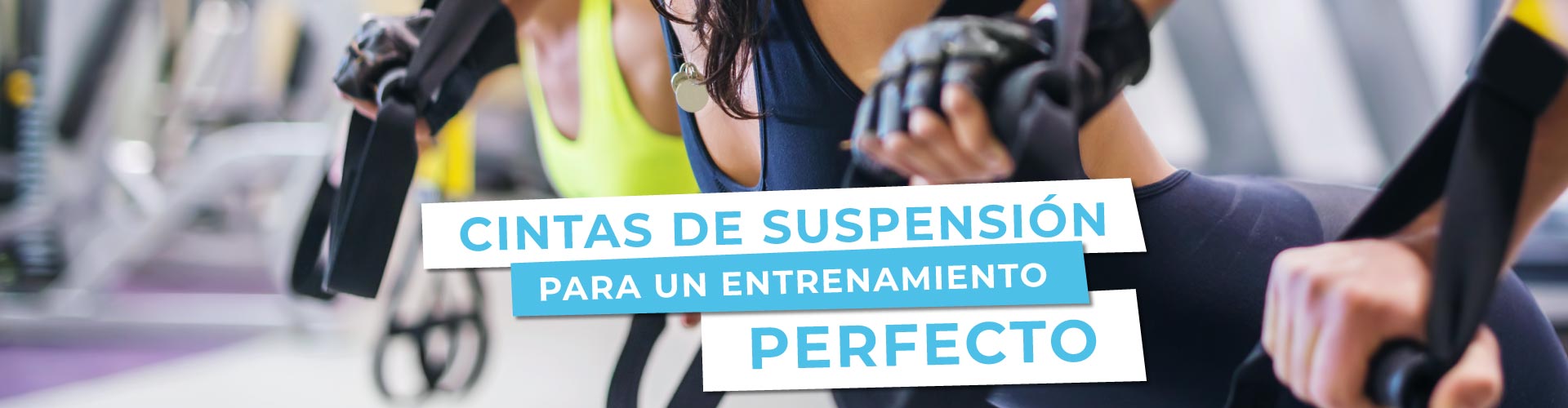 Entrenamiento en suspensión con TRX: Beneficios y rutinas