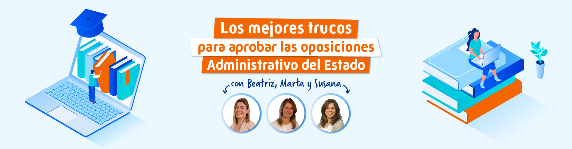Los mejores trucos para aprobar las oposiciones a Administrativo del Estado