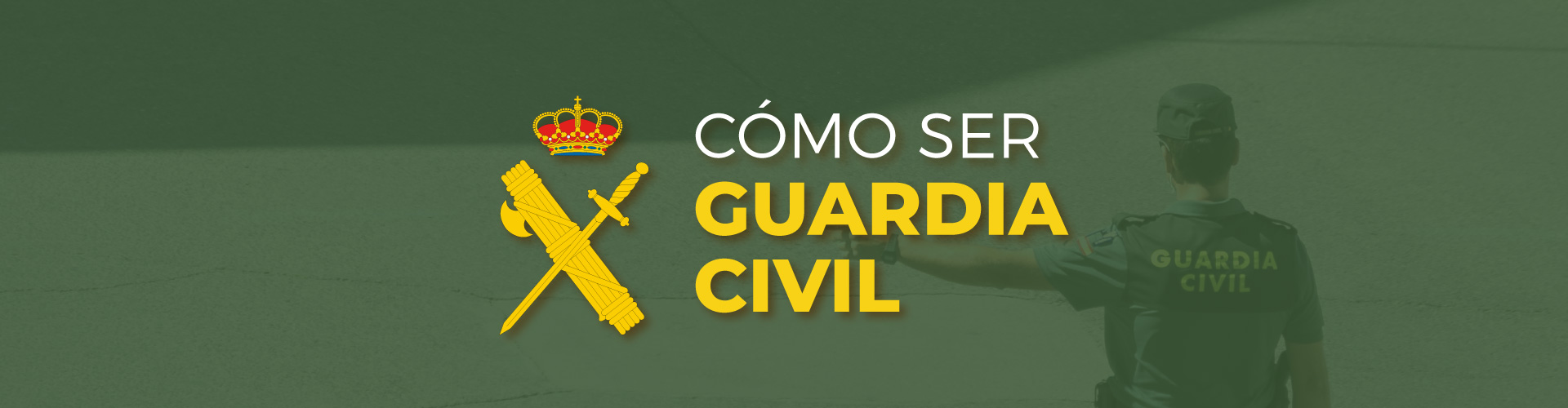 Cómo ser Guardia Civil